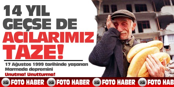 Üzerinden 14 yıl geçti ama acıları hala taze