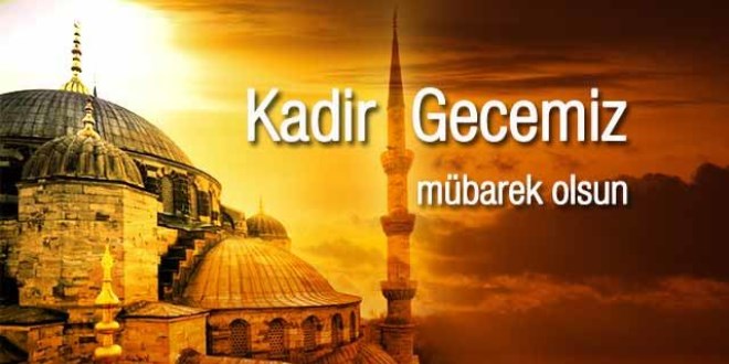 Kadir gecesi mesajları resimli Kadir gecesi sözleri