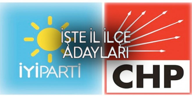 CHP ve İYİ Parti'nin aday göstereceği yerler