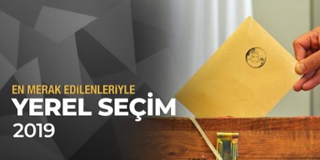 2019 yerel seçimlerinin en merak edilenleri