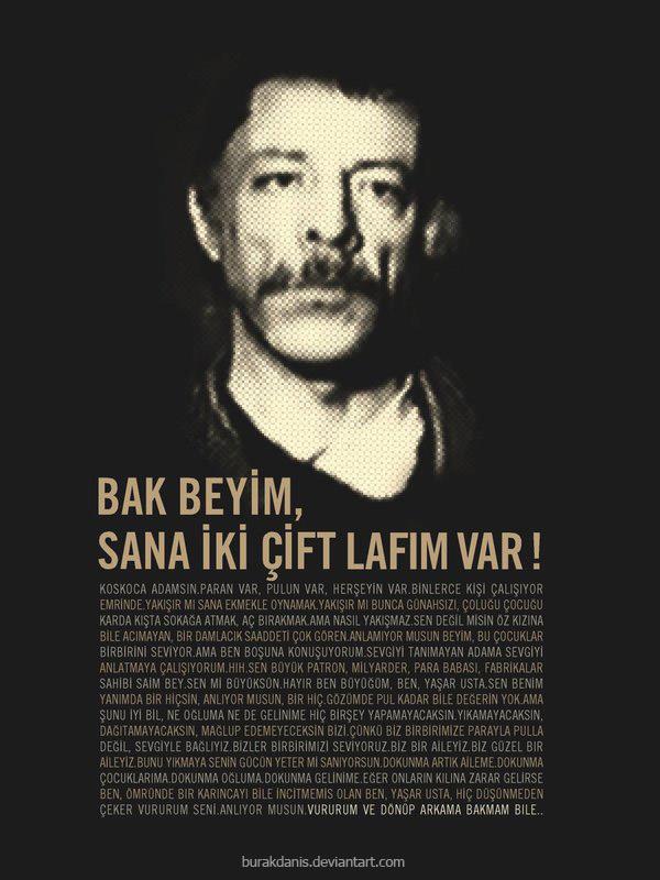 “Sen mi büyüksün? Hayır, ben büyüğüm ben! Yaşar Usta!”