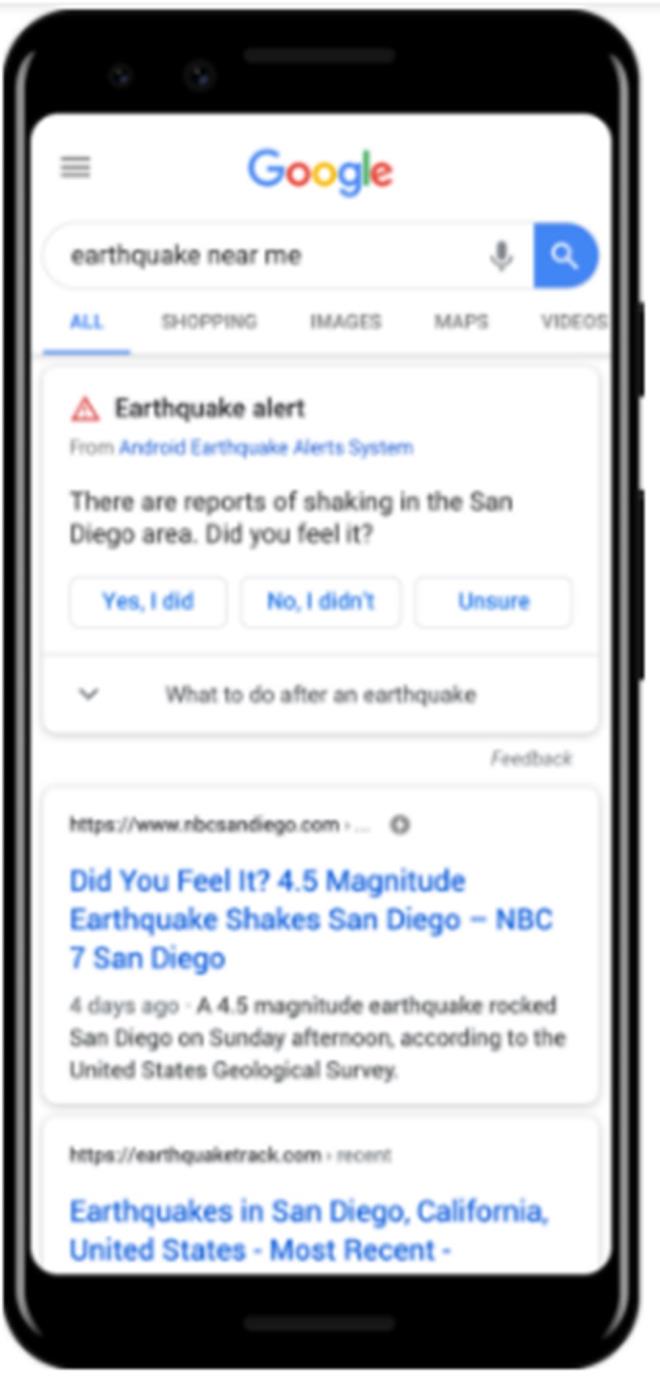 Bununla birlikte, kullanıcılar, "deprem" veya "yakınımdaki deprem" ifadelerini sorguladığında, telefonlardan gelen sismografik bilgiler bir araya toplanarak  Google'ın belirli bir alandaki pek çok kişinin olağandışı hareketler yaşadığını belirten özel bir sunucuya gönderilecek. Dolayısıyla, herhangi bir telefon  yanlışlıkla bir sismik hareket algılarsa, Google bunun bir deprem olmadığını ayırt edebilecek.