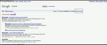 Recursion: "Kendini sonsuz olarak tekrar etme" anlamındaki bu sözcüğü arattığınızda, Google size aynı aramayı yapmanızı öneriyor.