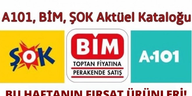 23-26 Mart Bim, A101 ve Şok fırsat ürünleri