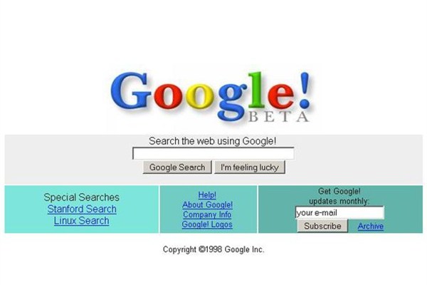 Google - 1998;  Bugünün teknoloji devi Google işe arama motoru olarak başladığında başlangıç sayfası bu şekildeydi.