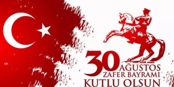 30 Ağustos Zafer Bayramı 100. yıl kutlama mesajları