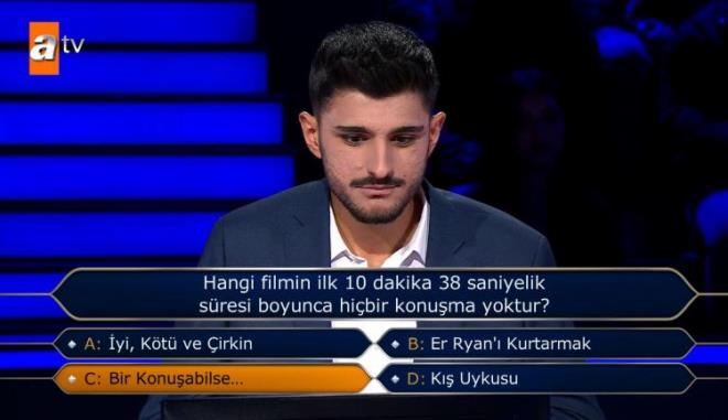 Soruya yanıt verme kararı alan yarışmacı C Şıkkı "Bir Konuşabilse..." seçeneğinde karar kıldı.