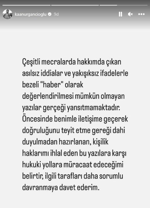 Öncesinde benimle iletişime geçerek doğruluğunu teyit etme gereği dahi duyulmadan hazırlanan, kişilik haklarımı ihlal eden bu yazılara karşı hukuki yollara müracaat edeceğimi belirtir, ilgili tarafları daha sorumlu davranmaya davet ederim"