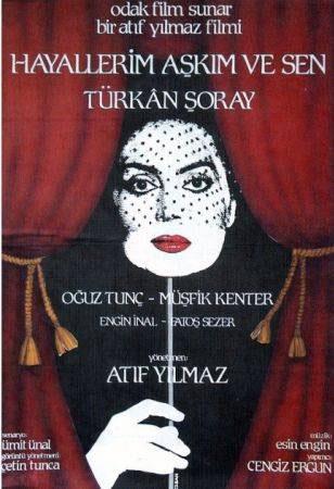 Hayallerim Aşkım ve Sen (Atıf Yılmaz)