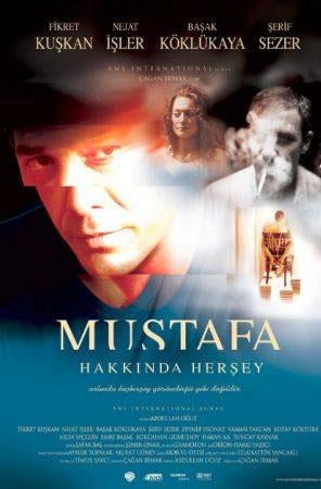Mustafa Hakkında Herşey (Çağan Irmak)