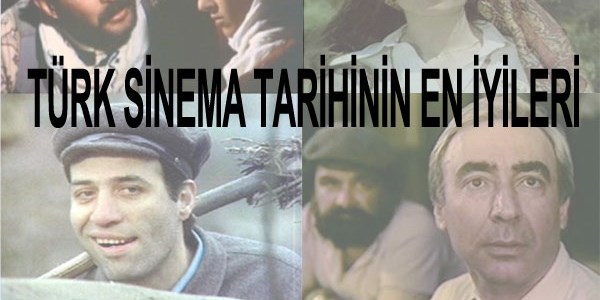 Türk sinema tarihinin en iyileri