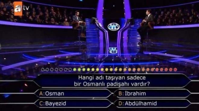 "Osman", "İbrahim", "Bayezid", "Abdülhamid" şıklarının yer aldığı soru izleyenleri hem heyecanlandırdı.
