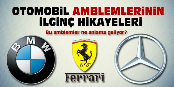 Otomobil amblemlerinin ilginç hikayeleri