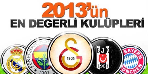 2013'ün en değerli dünya kulüpleri
