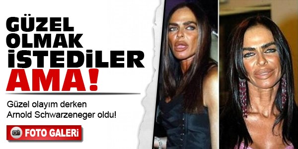 Güzel olayım derken...