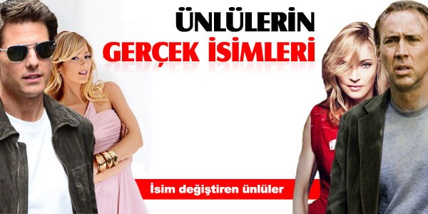 Ünlülerin gerçek isimleri
