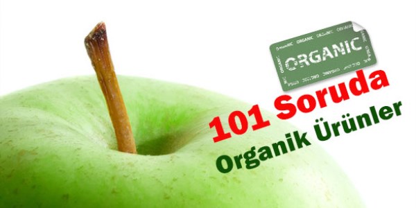 101 Soruda Organik Ürün Rehberi
