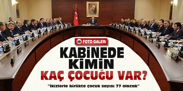 Kabinede kimin kaç çocuğu var?