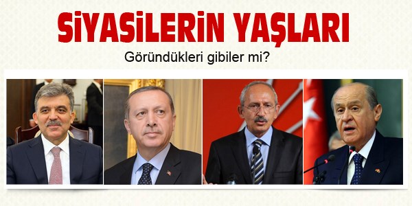 Siyasiler kaç yaşında