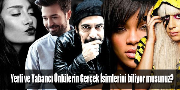 Ünlülerin gerçek isimleri