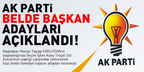 AK Parti belde başkan adayları açıklandı!