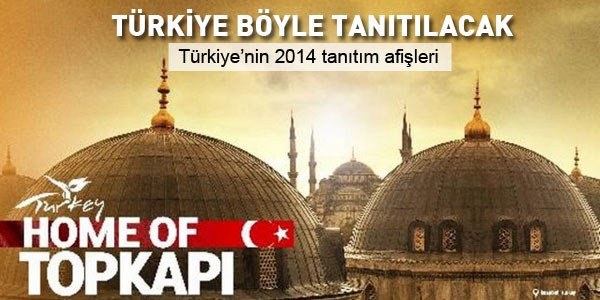 Türkiye böyle tanıtılacak