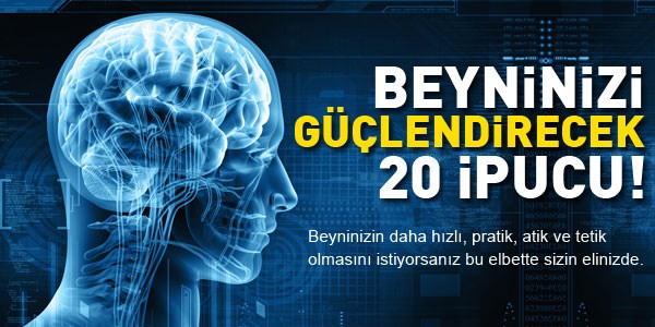 Beyninizi güçlendirecek 20 ipucu!