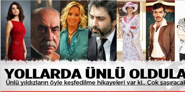 Ünlülerin keşfedilme hikayeleri