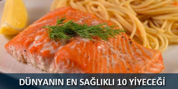 Dünyanın en sağlıklı 10 yiyeceği
