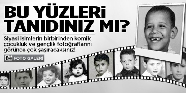 Siyasetçilerin çocukluk fotoğrafları