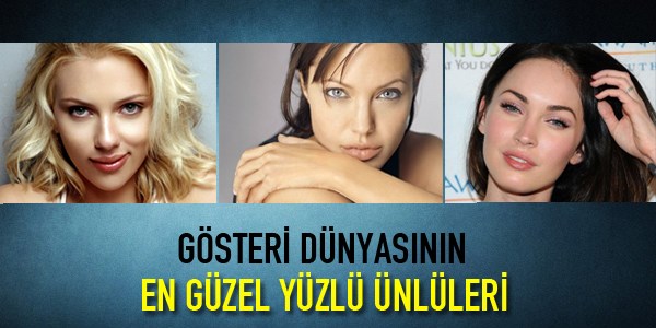 En güzel yüzlü ünlüler