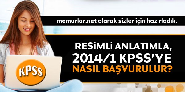 2014/1 KPSS'ye nasıl başvurulur?