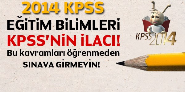2014 KPSS Eğitim Bilimleri Hap Bilgiler
