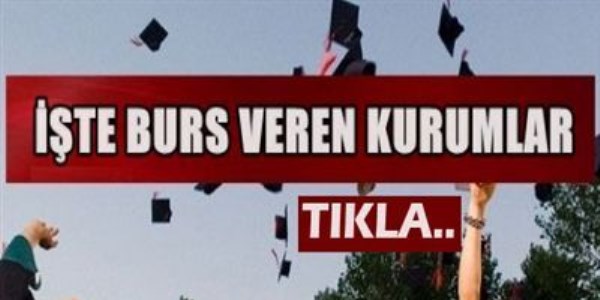 Burs veren kurum ve kuruluşlar