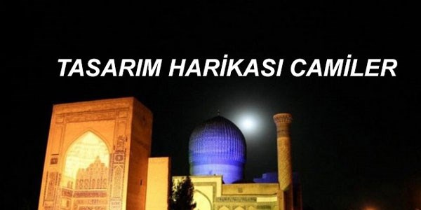 Dünyanın en ilgi çekici camileri