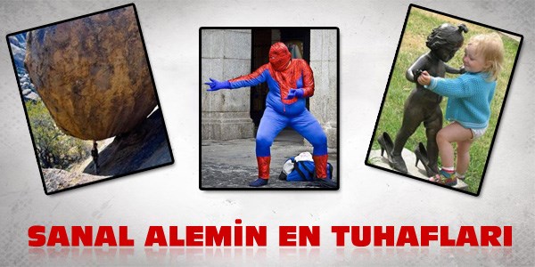 Sanal alemin en tuhafları...