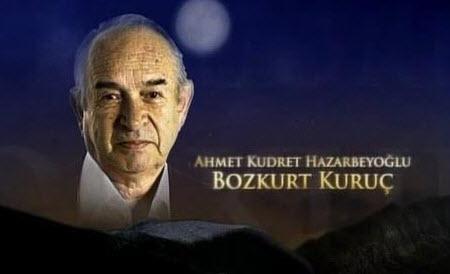 Ahmet Kudret Hazarbeyoğlu (Bozkurt Kuruç)