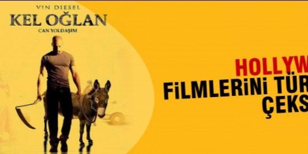 Hollywood filmlerini Türkler çekseydi?