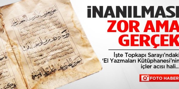 Topkapı Sarayı'ndaki el yazmaları çürüyor
