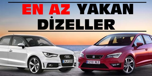 İşte en az yakan dizeller