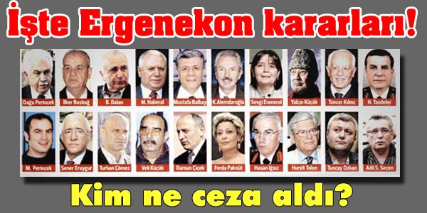 Ergenekon'da en çok cezayı kimler aldı?