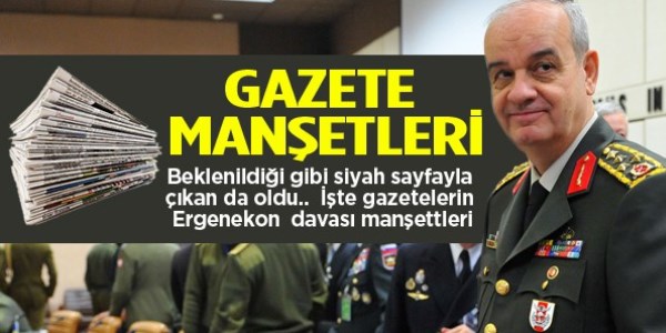 Ergenekon kararları gazete manşetlerinde!..
