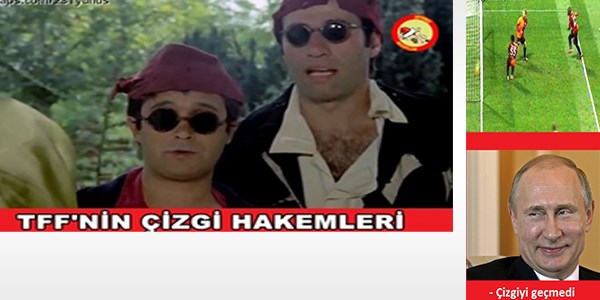 Çizgi hakemi capsleri coşturdu