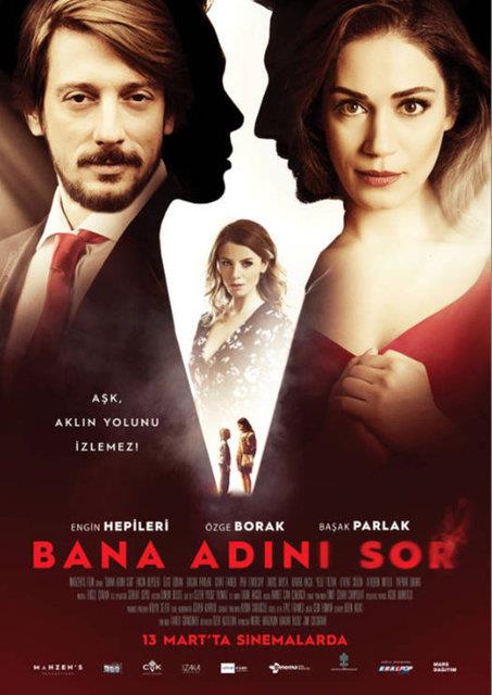 14-Bana Adn Sor (2015): Yeilam&#8217;n alak ak filmlerinin anti-tezini, yaratc sahnelerle harmanlayan uar bir yapt. natla abartl duran elerden beslenen &#8220;Bana Adn Sor&#8221;da Engin Hepileri, zge Borak ve Baak Parlak rol alyor.