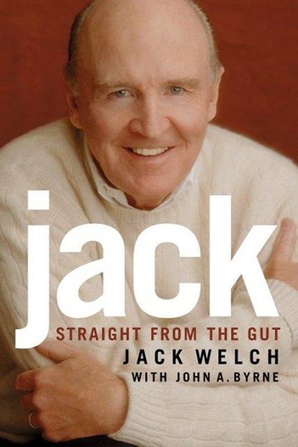 Jack: Straight from the Gut<br>  Yazar: Jack Welch