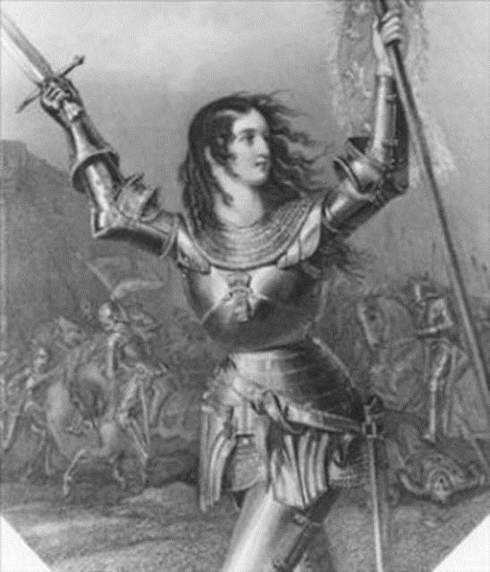 Jeanne d'Arc 1412-1431 Fransa&#8217;nn en vatansever kadn stne zrhlar geirip lkesini ngiltere&#8217;ye kar korumak iin Tanr&#8217;dan vahiy geldiini syledi. Tm lkede Yzyl Savalarnn sembol oldu. Sonunda din adamlar tarafndan yakld ama lmnden 400 yl sonra Vatikan onu Azize ilan etti.