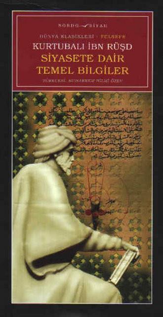 Kurtubal bn Rd - Siyasete Dair Temel Bilgiler
