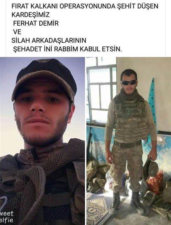 Uzman avu Ferhat Demir  <br>  Bursal piyade uzman avu Ferhat Demir, yaanan atmada ehit oldu. Merkez Yldrm ilesi Samanl Mahallesi'nde oturan ve Kayseri 1. Komando Tugay Komutanl'nda grev yapan Demir'in ailesine ac haber askeri grevliler tarafndan verildi. Yldrm Belediye Bakan smail Hakk Edebali, resmi twitter hesabndan yapt aklamada; "Frat Kalkan harekatnda ehit olan Yldrml kardeimiz Ferhat Demir'e Allah'tan rahmet, kederli ailesi ve milletimize basal diliyorum" dedi.