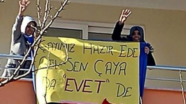 Elif Sargl isimli vatandan evinin balkonuna ast, "aymz hazr ede, gel sen de aya da evet de" yazl pankart zerine Erdoan, bu daveti krmayarak Sargl'n evine ay imeye gitti.