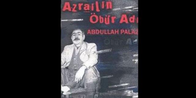 ABDULLAH PALAZ  Abdullah Palaz hayat hikayesini yle zetliyordu: '4 kez idam yedim, 740 yl hapis kestiler. 48 yl 38 ayr cezaevinde hapis yattm. Ben Abdullah Dayym, baba deilim.'